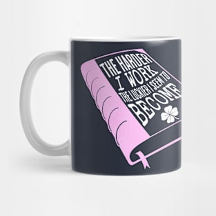 Hard work & Luck Mug